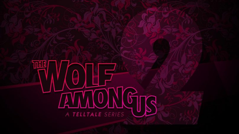 رسمياً تأجيل لعبة The Wolf Among Us 2 الي العام المقبل