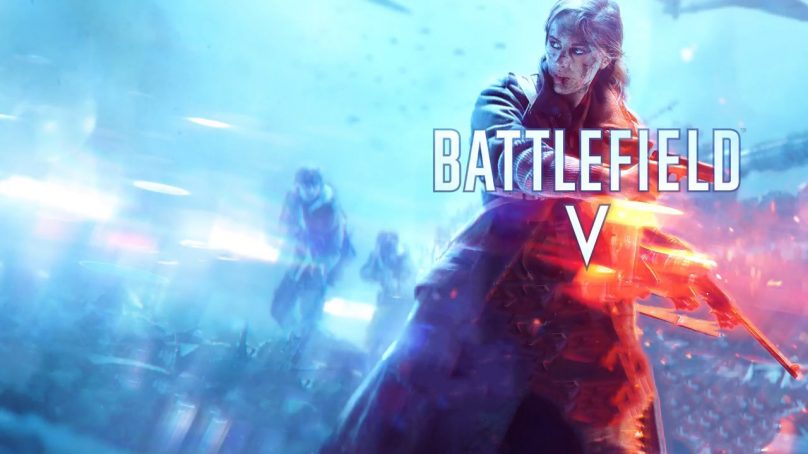 الأعلان الرسمي عن لعبة Battlefield V ووقت الأصدار