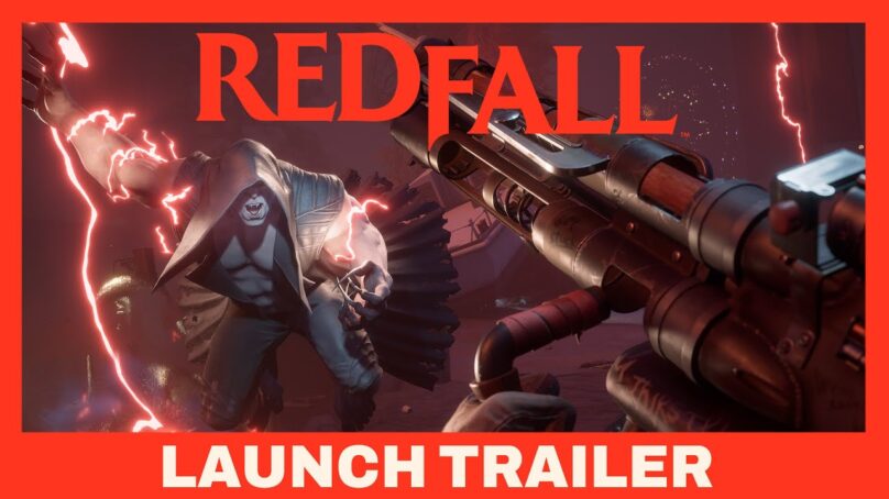 الكشف عن العرض الترويجي للعبة Redfall علي الحاسب الشخصي و Xbox